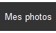 mes photos